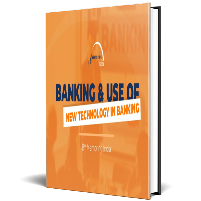 Banking & Use of new technology in Banking